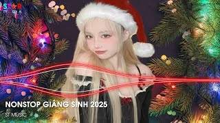 NONSTOP GIÁNG SINH 2025 🎅 HOHOHO MERRY CHRISTMAS REMIX x FELIZ NAVIDAD  NHẠC NOEL GIÁNG SINH REMIX [upl. by Ecirtak482]