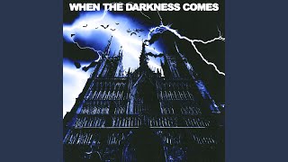 When The Darkness Comes [upl. by Essam]