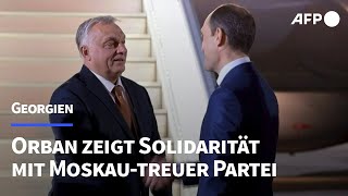 Orban in Tiflis – nach umstrittener Wahl in Georgien  AFP [upl. by Otineb]