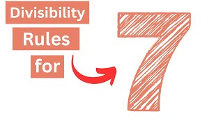 Divisibility Rules for 7 [upl. by Areek]