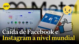 Facebook e Instagram sufren caída a nivel mundial [upl. by Yelhsa]