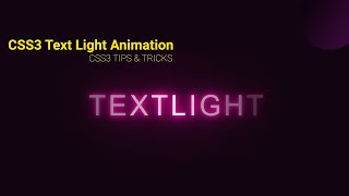 CSS3 Glowing Text Animation  CSS3 Tips and Tricks [upl. by Halie282]