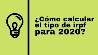 💥¿Como calcular tipo IRPF📉 2020 [upl. by Ahseken800]