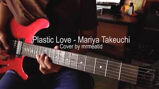 Plastic Love  Mariya Takeuchi Guitar Cover [upl. by Miller]