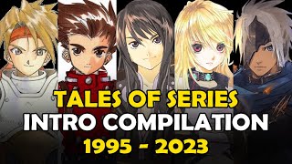 【テイルズオブ】Tales of Opening Song  Intro Compilation 1995  2023 [upl. by Baiel104]