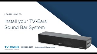 TV Ears  How to Install your TV ears Sound Bar System  Troubleshooting amp Support [upl. by Adnahs]