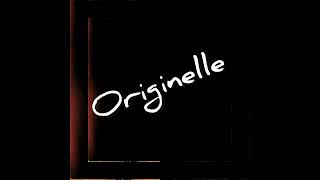 Originelle [upl. by Nirra]