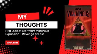 My Thoughts First Look at Star Wars Villainous Expansion  Revenge at Last [upl. by Eisyak676]