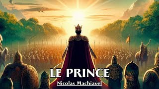 LE PRINCE  Nicolas Machiavel  LIVRE AUDIO [upl. by Yousuf]