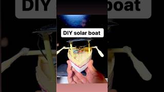 DIY solar boat  make dc motor solar boat shorts video boat [upl. by Naesar]