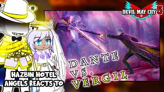 Hazbin Hotel Angel React To Dante VS Vergil Part 5 quotDMC 5quot  Devil May Cry 5  Gacha React [upl. by Analah]