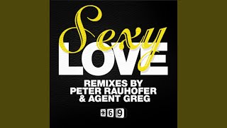 Sexy Love Peter Rauhofer Remix [upl. by Rosati]