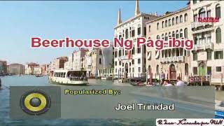 Beerhouse Ng Pag Ibig  Joel Trinidad  Karaoke [upl. by Aneras]