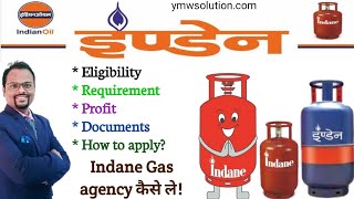 How to apply for Indane Gas Agency  Indiane gas ka agency kaise le [upl. by Rubinstein]