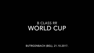 World cup B Class Butgenbach BEL 21102017  12 finals amp finals [upl. by Tamah]