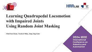 ICRA2024Learning Quadrupedal Locomotion with Impaired Joints Using Random Joint Masking [upl. by Aisatan871]