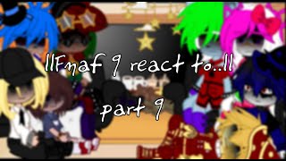 FNAFSecurity Breachreact to fnaf songquotSALVAGED RAGEquotpart 9 [upl. by Ennovoj]