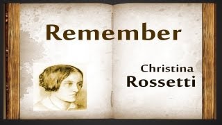 Remember by Christina Rossetti  Poetry Reading [upl. by Rondi]