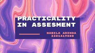 Practicality in Assesment  Nabila Adinda P  Theories and Principles in Language Assesment 405 [upl. by Beitris]