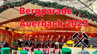 Traditionelle Bergparade zu Auerbach 2023 [upl. by Rigby182]