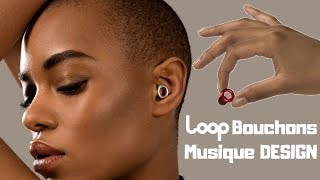 UNBOXING LOOP Bouchons Oreille DESIGN Musique [upl. by Gavrah]