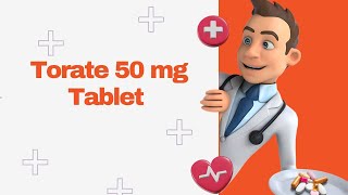 Torate 50 mg Tablet [upl. by Tonnie]