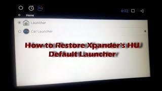 How to Restore Xpanders Head Unit Dafault Launcher [upl. by Leemaj98]