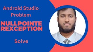 NullPointerException error in andriod Studio bangla turorial [upl. by Marven]