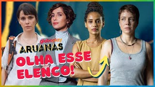 ARUANAS E SEU SURPREENDENTE ELENCO 🤩 [upl. by Salvadore]