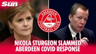 Nicola Sturgeon slammed Aberdeen response after players broke Covid rules during pandemic [upl. by Jaddan]