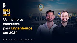 Os melhores concursos para Engenheiros em 2024 [upl. by Annavaig]