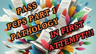 Complete guidance about FCPS Part 1 Pathology [upl. by Munmro107]