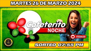 Resultado de EL CAFETERITO NOCHE del MARTES 26 de marzo del 2024 chance cafeteritonoche [upl. by Rawley]