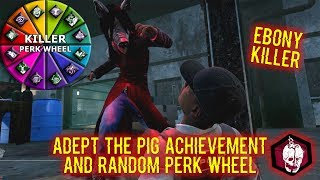 Adept The Pig Achievement amp Random Perk Wheel  Killer  Deadbydaylight [upl. by Siramaj]