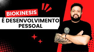 Biokinesis é Desenvolvimento Pessoal [upl. by Nomed]