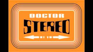 Doctor Stereo  Que Bonito Amor [upl. by Celie534]