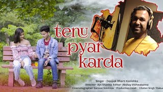 tenu pyar karda  Deepak BhartiKanishkaKeshvi Gupta Anuj sahu [upl. by Sallyanne]