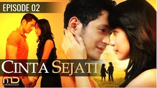 Cinta Sejati  Episode 02 [upl. by Eixor449]