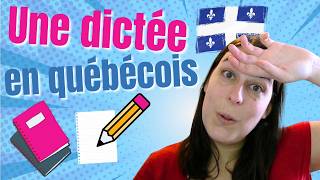 Une autre dictée en québécois [upl. by Savvas]