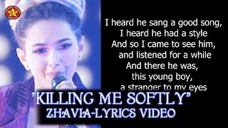 Zhavia quotKilling Me Softlyquot Lyrics Video The Four Season 1 HQ audio HD [upl. by Tonie]