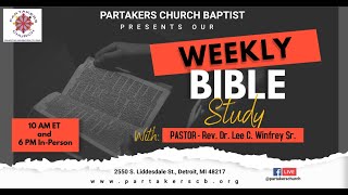 Partakers Church Pathway Bible Study 11624  6 PM ET [upl. by Novick363]