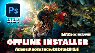 AdobePhotoshop2024v2531macOS offline installer m1 m2 mac [upl. by Nueovas562]