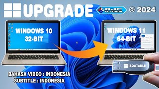 CARA UPGRADE Windows 10 32 bit Ke Windows 11 64 bit di Unsupported Hardware Tanpa Kehilangan Data [upl. by Llevel]