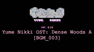 Yume Nikki OST Dense Woods A Extended [upl. by Nnylacissej]