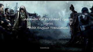 Aarambh Hai Prachand  Gulaal Lyrics With English Translation [upl. by Berner]