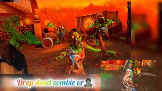 DROP DEAD ZOMBIE VR  META QUEST 2  VIRTUAL REALITY [upl. by Goodhen223]