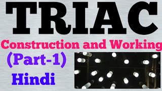 triac construction and working hindi [upl. by Oliric]