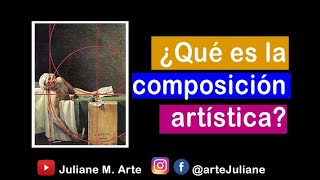 ¿Qué es la COMPOSICIÓN artística Fundamentos para realizar obras de arteClases de arte [upl. by Ed]