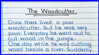 A Woodcutter Story In English  Honesty is the best policy story in english writing [upl. by Kirre]