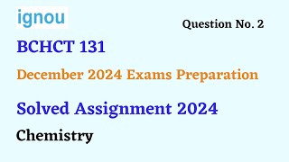 BCHCT 131 Solved Assignment 2024  Assignment Questions [upl. by May965]